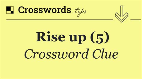 rise up crossword clue|rise up dan word.